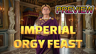 PREVIEW OF HOT IMPERIAL ORGY FEAST WITH AGARABAS AND OLPR