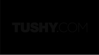 TUSHY Chanel Will Do Anything To Satisfy Her Anal Cravings